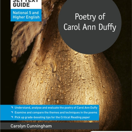 Scottish Set Text Guide: Poetry of Carol Ann Duffy for National 5 and Higher English