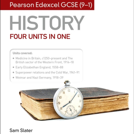 My Revision Notes: Pearson Edexcel GCSE (9–1) History: Four units in one