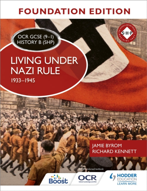 OCR GCSE (9–1) History B (SHP) Foundation Edition: Living under Nazi Rule 1933–1945