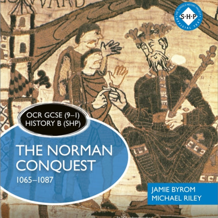 OCR GCSE (9–1) History B (SHP) Foundation Edition: The Norman Conquest 1065–1087