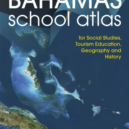 Hodder Education School Atlas for the Commonwealth of The Bahamas