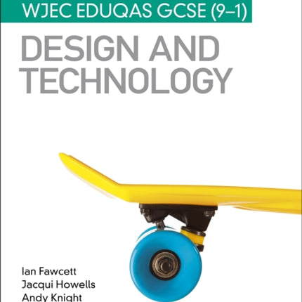 My Revision Notes: WJEC Eduqas GCSE (9-1) Design and Technology