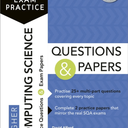 Essential SQA Exam Practice: Higher Computing Science Questions and Papers: From the publisher of How to Pass