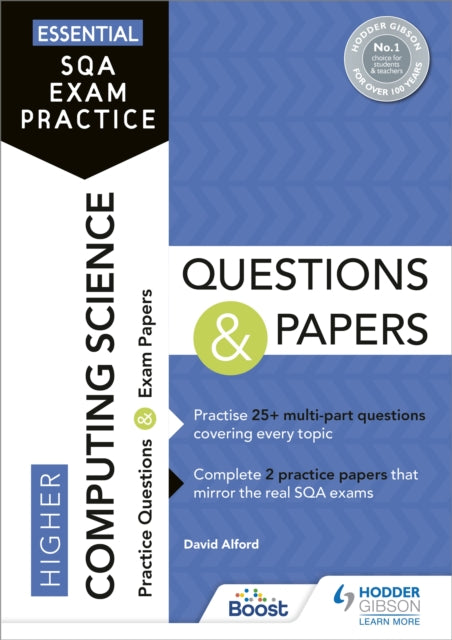 Essential SQA Exam Practice: Higher Computing Science Questions and Papers: From the publisher of How to Pass