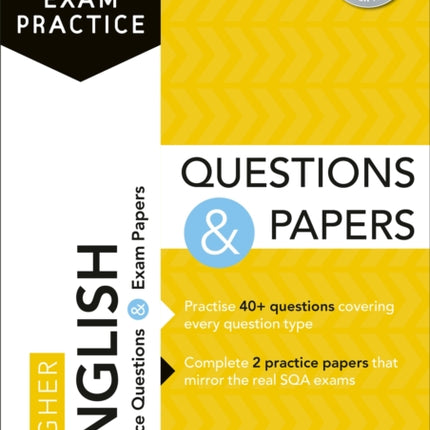 Essential SQA Exam Practice: Higher English Questions and Papers: From the publisher of How to Pass