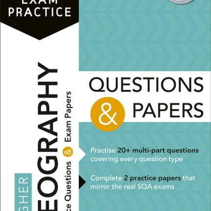 Essential SQA Exam Practice: Higher Geography Questions and Papers: From the publisher of How to Pass