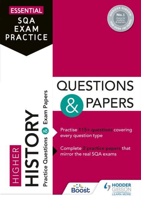 Essential SQA Exam Practice: Higher History Questions and Papers: From the publisher of How to Pass