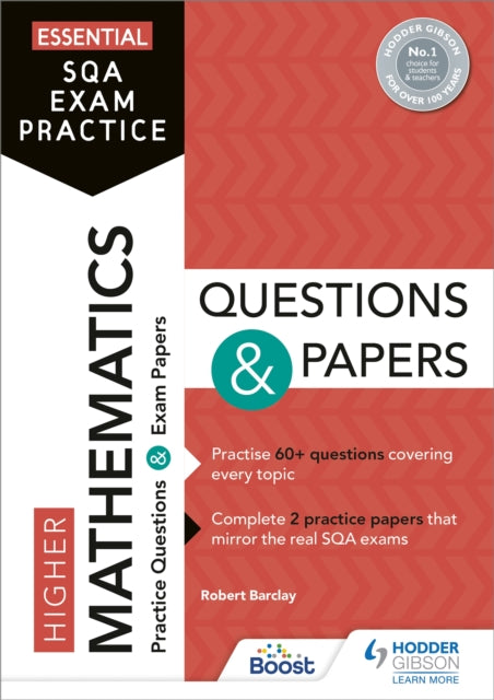 Essential SQA Exam Practice: Higher Mathematics Questions and Papers: From the publisher of How to Pass