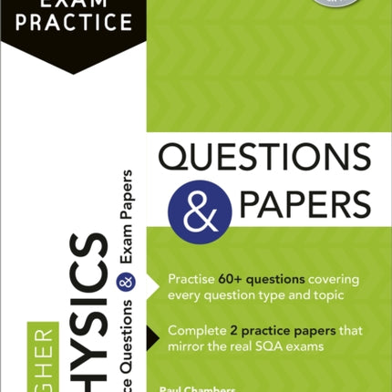 Essential SQA Exam Practice: Higher Physics Questions and Papers: From the publisher of How to Pass