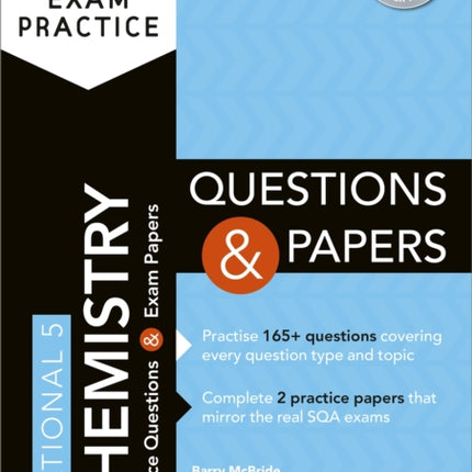 Essential SQA Exam Practice: National 5 Chemistry Questions and Papers: From the publisher of How to Pass