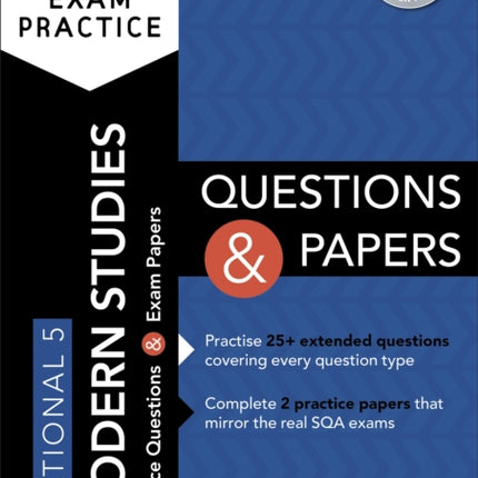 Essential SQA Exam Practice: National 5 Modern Studies Questions and Papers: From the publisher of How to Pass