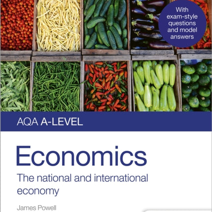 AQA A-level Economics Student Guide 2: The national and international economy