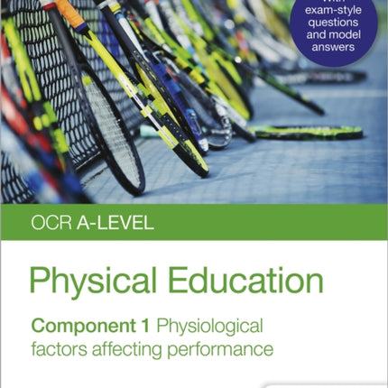 OCR A-level Physical Education Student Guide 1: Physiological factors affecting performance