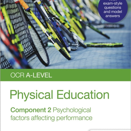 OCR A-level Physical Education Student Guide 2: Psychological factors affecting performance