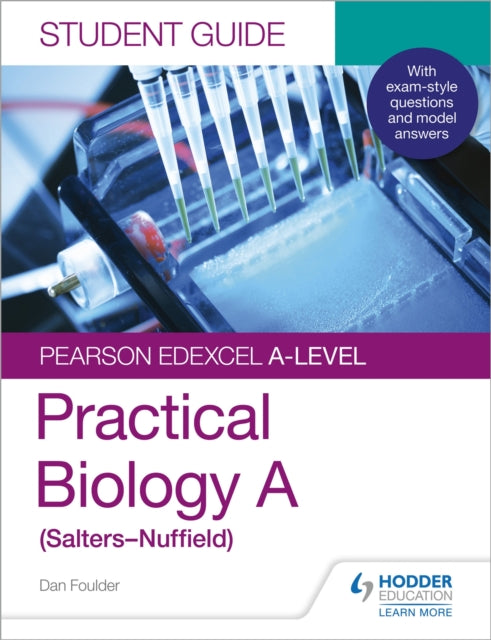 Pearson Edexcel A-level Biology (Salters-Nuffield) Student Guide: Practical Biology