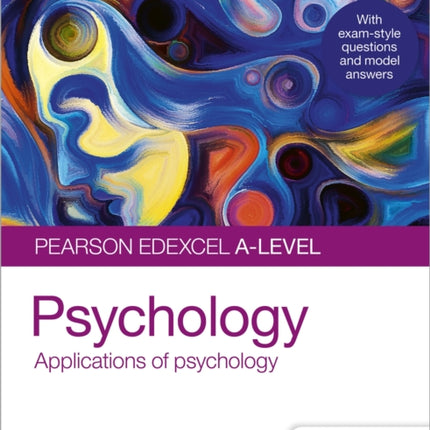 Pearson Edexcel A-level Psychology Student Guide 2: Applications of psychology