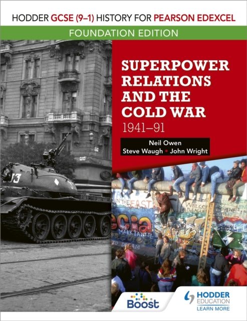 Hodder GCSE (9–1) History for Pearson Edexcel Foundation Edition: Superpower Relations and the Cold War 1941–91