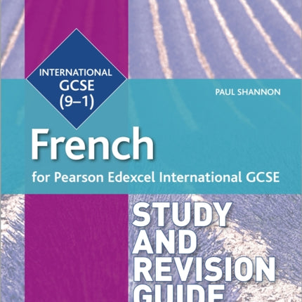 Pearson Edexcel International GCSE French Study and Revision Guide