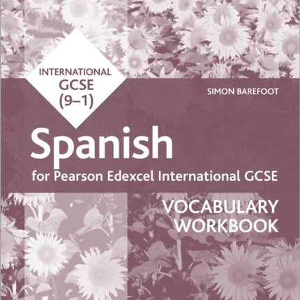 Pearson Edexcel International GCSE Spanish Vocabulary Workbook