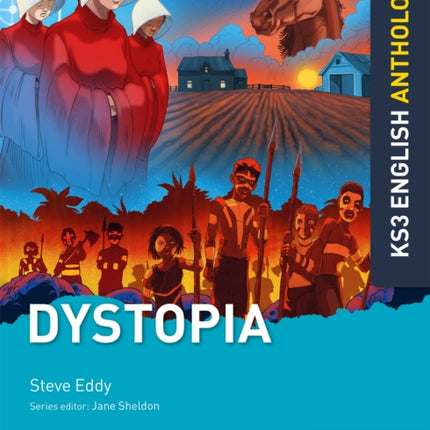 Key Stage 3 English Anthology: Dystopia