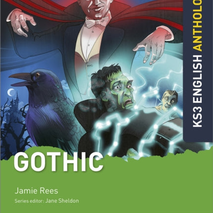 Key Stage 3 English Anthology: Gothic