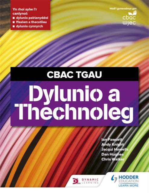 CBAC TGAU Dylunio a Thechnoleg WJEC GCSE Design and Technology Welsh Language Edition