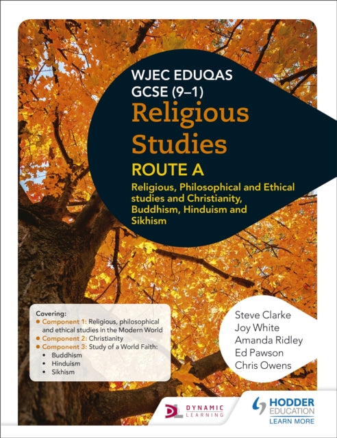 Eduqas GCSE (9-1) Religious Studies Route A: Religious, Philosophical and Ethical studies and Christianity, Buddhism, Hinduism and Sikhism