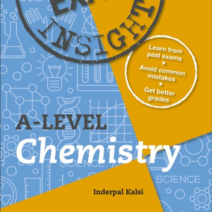 Exam Insights for A-level Chemistry: This write-in workbook targets the tricky topics