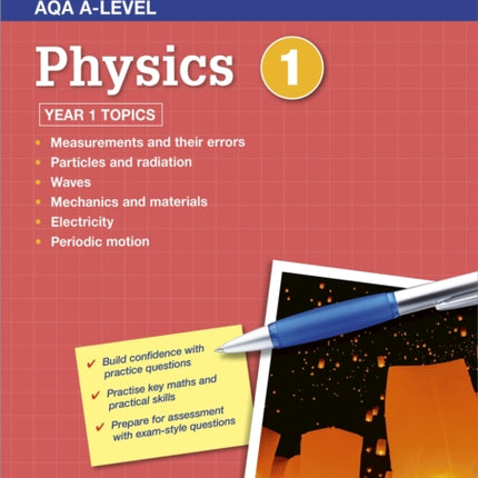 AQA A-level Physics Workbook 1