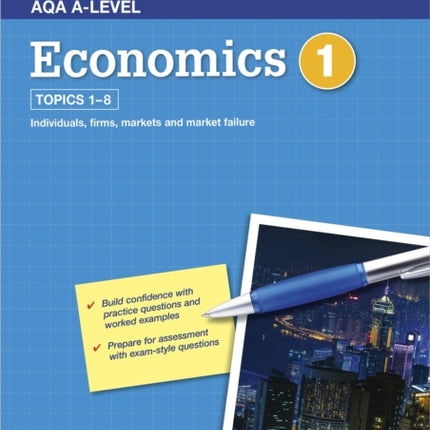 AQA A-Level Economics Workbook 1