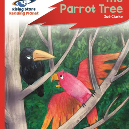 Reading Planet - The Parrot Tree - Red C: Rocket Phonics