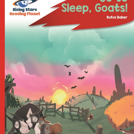 Reading Planet - Go to Sleep, Goats! - Red C: Rocket Phonics