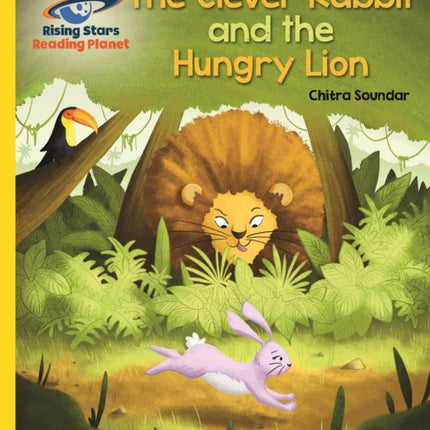 Reading Planet - The Clever Rabbit and the Hungry Lion- Yellow: Galaxy