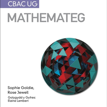 Fy Nodiadau Adolygu: CBAC UG Mathemateg (My Revision Notes: WJEC AS Mathematics Welsh-language edition)