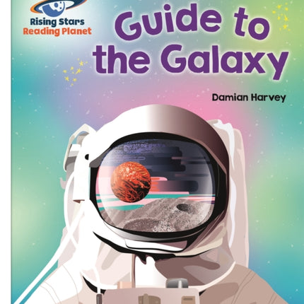 Reading Planet - Guide to the Galaxy - White: Galaxy