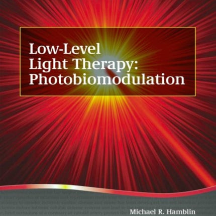 Low-Level Light Therapy: Photobiomodulation