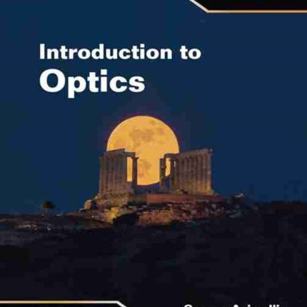 Introduction to Optics: Lectures in Optics