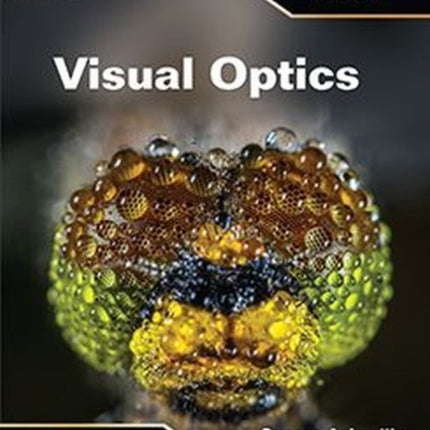 Visual Optics: Lectures in Optics, Vol 4