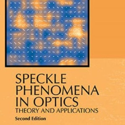 Speckle Phenomena in Optics: Theory and