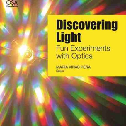 Discovering Light: Fun Experiments with Optics
