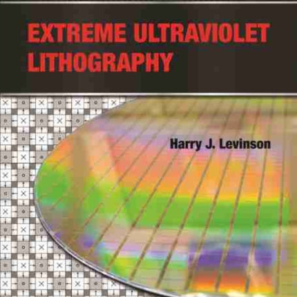 Extreme Ultraviolet Lithography