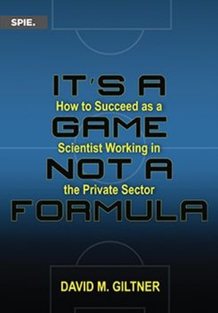 It's a Game, Not a Formula: How to Succeed as a