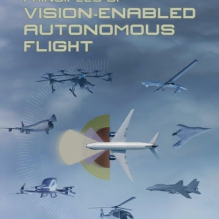 Principles of Vision-Enabled Autonomous Flight