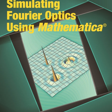 Simulating Fourier Optics Using Mathematica174