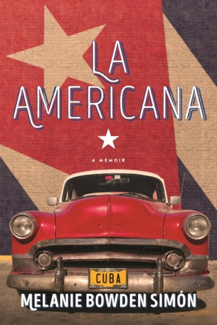 La Americana A Memoir