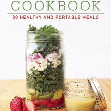 The Mason Jar Cookbook