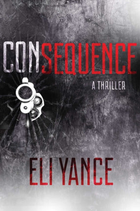 Consequence: A Thriller