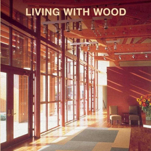 Living with Wood