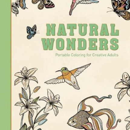 Natural Wonders Portable Coloring for Creative Adults Adult Coloring Books