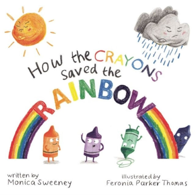 How the Crayons Saved the Rainbow